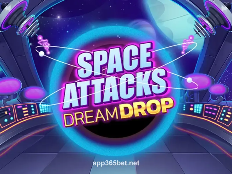 Space Attacks Dream Drop Slot Game 365 bet